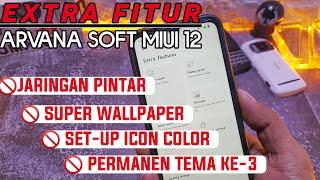 EXTRA FITUR DAN TAMPILAN BARU MIUI 12 ARVANA SOFT V12.0.1.0 REDMI NOTE 7 || SUPER WALLPAPER MIUI 12