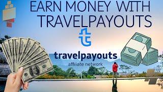 Travelpayouts Tutorial: Start Making Money with Travel Affiliate Marketing