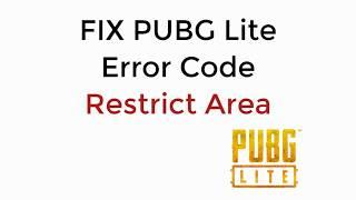 FIX PUBG Lite Error Code Restrict Area UPDATED