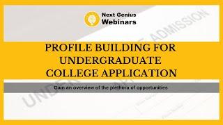 Profile Building for Undergraduate College Application