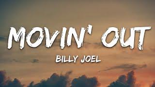 Billy Joel - Movin' Out (Anthony's Song) (Lyrics)