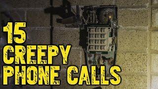 15 Creepy Phone Calls