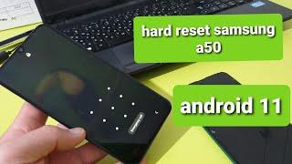 HARD RESET SAMSUNG A50 ANDROID 11