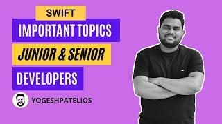 Important topics and resources for Senior and Junior iOS Developer in Swift Hindi 2023.