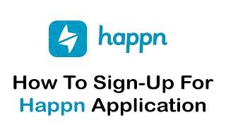 How To Signup For Happn Application | Create Happn Account Online