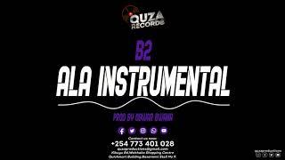 B2 - ALA (Official Instrumental).