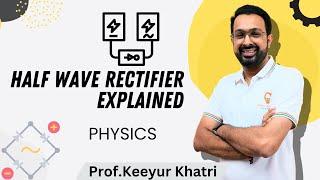 Half Wave Rectifier Explained || Class 12th || Physics