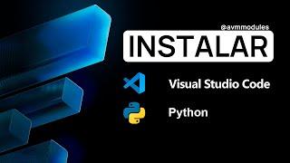 Instalar y configurar Visual Studio Code con Python en Windows 10 | AVM