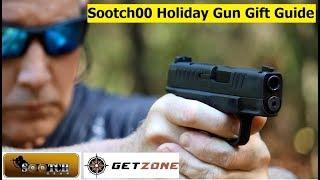 Sootch00 2019 Christmas Gift Guide for Guns   Getzone com