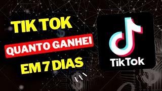 Monetizei Segundo Canal no Tik Tok.  Quanto Ganhei em 7 dias?