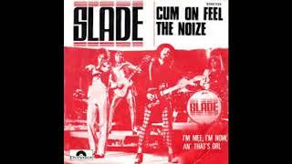 Slade - Cum On Feel The Noize (Official Audio)