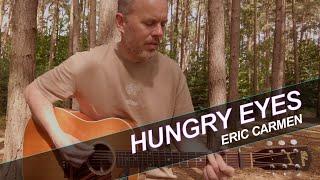 HUNGRY EYES - Eric Carmen