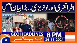 Islamabad Latest Updates - Big Statement!! | Geo News 8 PM Headlines (26 Nov 2024)