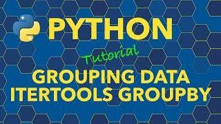 Python Grouping Data Using Itertools Groupby