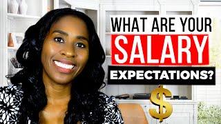 What are your Salary Expectations? Best Sample Answers to This Interview Question!