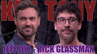 KT #693 - JEFF DYE + RICK GLASSMAN