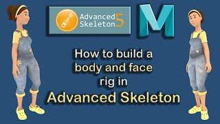 How to Build a Body and Face Rig in Advanced Skeleton