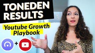 Toneden Youtube Growth Playbook Results & What You Should Know