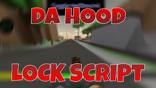 [BEST] DA HOOD LOCK SCRIPT! | ROBLOX | MOBILE & PC |