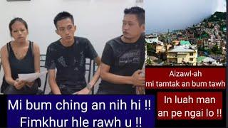 Aizawl-ah Mi bum ching an awm ania !!! Mipuite Fimkhur vek rawh u !!!