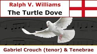 Ralph Vaughan Williams - The Turtle Dove (Tenebrae)