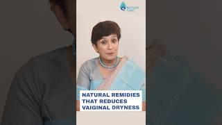 Natural Remedies That Reduce Vaginal Dryness! | Dr Supriya Puranik #drsupriyapuranik #vaginaldryness