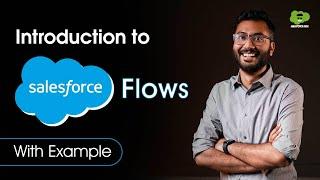 Introduction to Salesforce Flows with Example | Salesforce flow for beginners | #salesforce  #flows