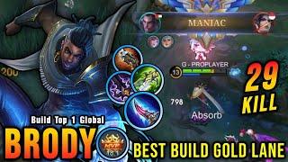 29 Kills + MANIAC!! MVP 18.1 Points Brody Best Build Gold Lane!! - Build Top 1 Global Brody ~ MLBB