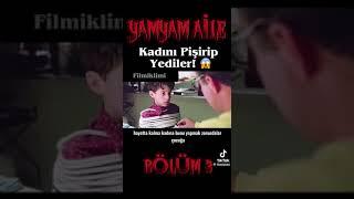 YAMYAM AİLE (İNSAN ETİ YİYORLAR)(3)