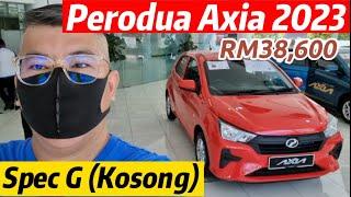 Perodua Axia G 2023 (Spec Kosong) Paling Murah