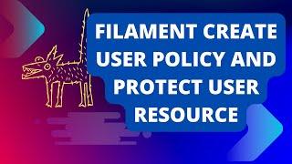 8 Create and Use the User Policy  | Laravel Filament Roles and Permissions