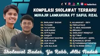 SHOLAWAT BADAR by Muhajar - Muhajir Lamkaruna - Saiful Rizal | Sholawat Terbaru