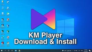 How To Download And Install KM Player For Free On Windows 10