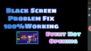 FREE FIRE  BLACK SCREEN PROBLEM EVENT NOT OPENING ON 1OR,2GB RAM DEVICE 100% WORKING TRICK 