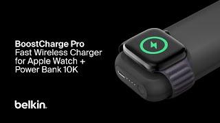 Belkin BoostCharge Pro Fast Wireless Charger for Apple Watch + Power Bank 10K