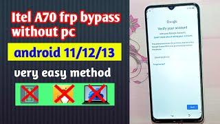 Itel a70 frp bypass without pc | Itel a70 frp bypass android 13