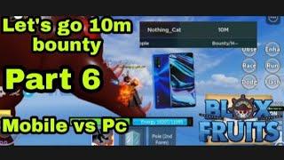 Part 6 Hunting bounty Using mobile 10m bounty!