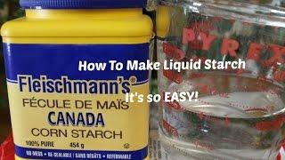 How To Make Liquid Starch