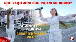 Sevinch Ismoilova - Buxoro Konsert 2019