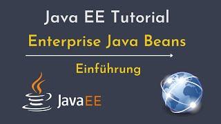 Java Enterprise Java Beans Einführung  | Java EE Tutorial deutsch