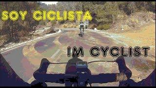 SOY CICLISTA | I AM CYCLIST