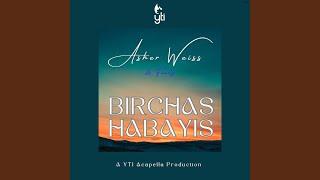 Birchas Habayis (feat. Asher Weiss)