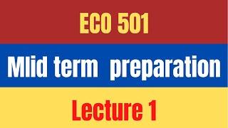 Eco 501 Short Lecture 1 with vulearningpoint/ Midterm preparation