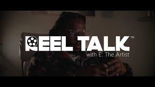 REEL TALK w/ E. The Artist Ep.1 | 2WICE Around The Globe