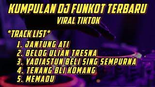 DJ JANTUNG ATI FUNKOT SPESIAL FULL ALBUM TERBARU VIRAL FYP TIKTOK | DJ SUDI RMX