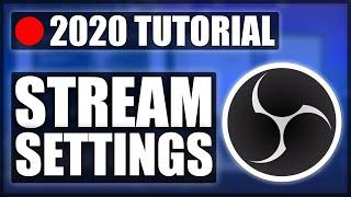 BEST OBS STUDIO STREAM SETTINGS 2020 [COMPLETE]