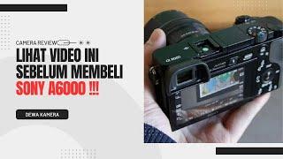 SONY A6000 Tahun 2024 Review | kamera Best Seller