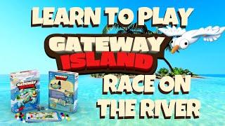 How to Play Race on the River | Gateway Island