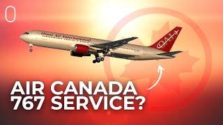 Huh? Air Canada Will Have Boeing 767 Flights Again?