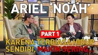 ARIEL "NOAH" RELA DI DROP-OUT DARI KAMPUS DEMI BERMUSIK!  PART 1